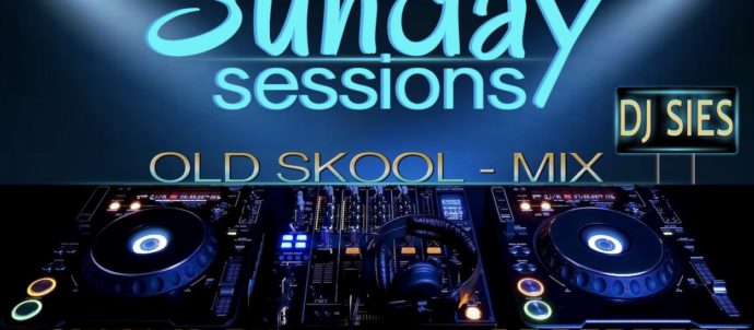 Sunday Session Old Skool Mix by DJ Sies